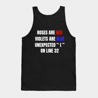 Roses Are Red Violets Are Blue Unexpected { On Line 32. Tank Top